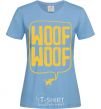 Women's T-shirt Woof woof sky-blue фото