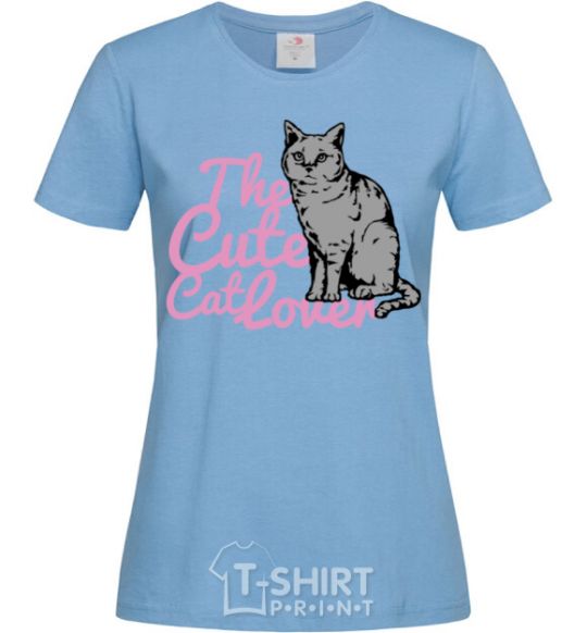 Women's T-shirt 6834 The cute catlover sky-blue фото