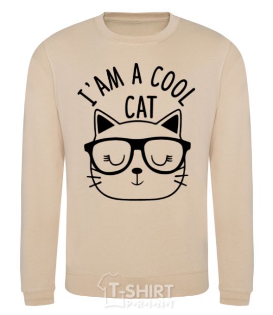 Sweatshirt I am a cool cat sand фото