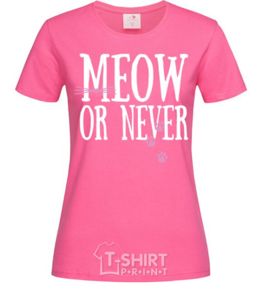 Women's T-shirt Meow or never heliconia фото