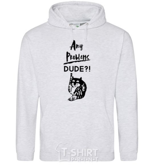 Men`s hoodie Any problems dude sport-grey фото