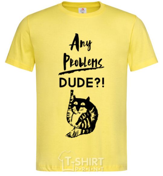 Мужская футболка Any problems dude Лимонный фото