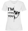 Women's T-shirt I'm watching you White фото