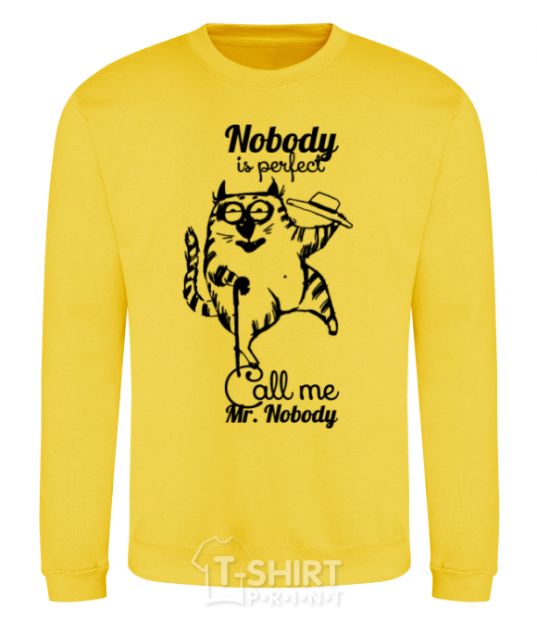 Sweatshirt Nobody is perfect call me mr nobody yellow фото