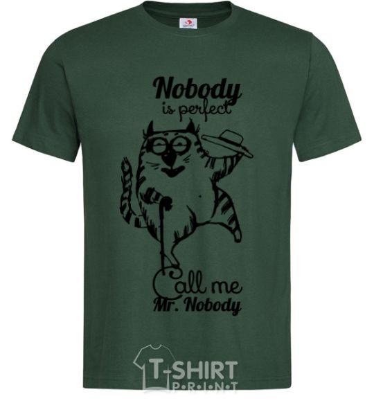 Men's T-Shirt Nobody is perfect call me mr nobody bottle-green фото