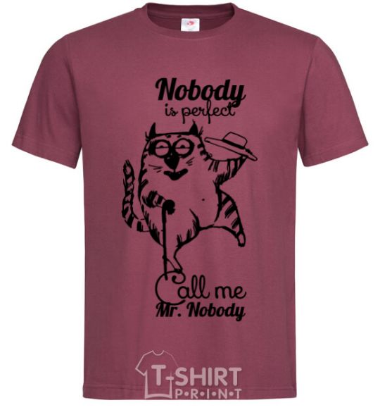 Men's T-Shirt Nobody is perfect call me mr nobody burgundy фото