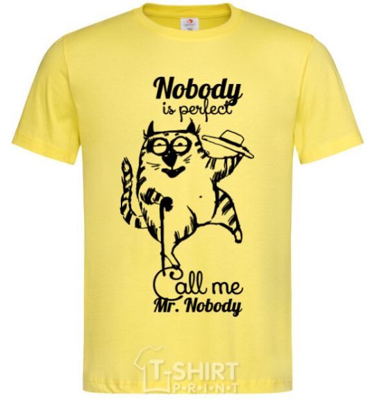 Men's T-Shirt Nobody is perfect call me mr nobody cornsilk фото