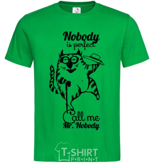 Men's T-Shirt Nobody is perfect call me mr nobody kelly-green фото