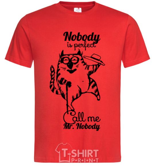 Men's T-Shirt Nobody is perfect call me mr nobody red фото