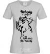 Women's T-shirt Nobody is perfect call me mr nobody grey фото