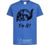 Kids T-shirt Do it royal-blue фото