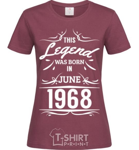 Women's T-shirt This legend was born in june burgundy фото