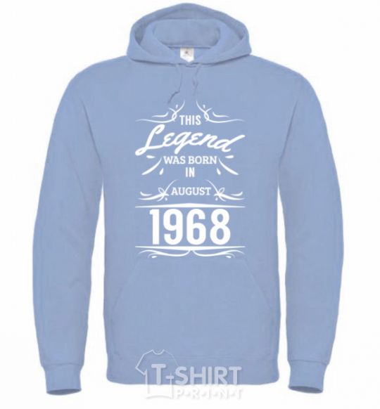 Men`s hoodie This legend was born in august sky-blue фото