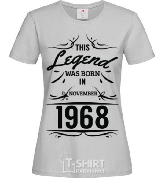 Women's T-shirt This legend was born in november grey фото