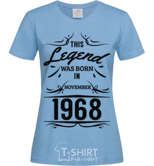 Women's T-shirt This legend was born in november sky-blue фото