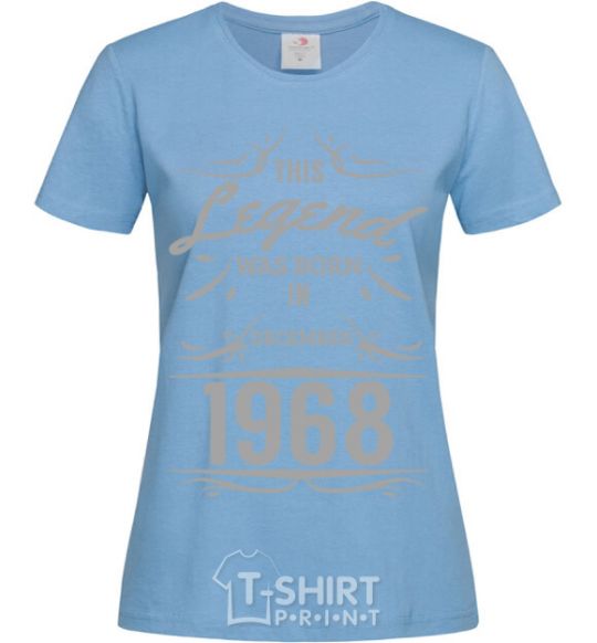 Women's T-shirt This legend was born in december sky-blue фото