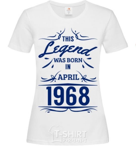 Women's T-shirt This legend was born in april White фото
