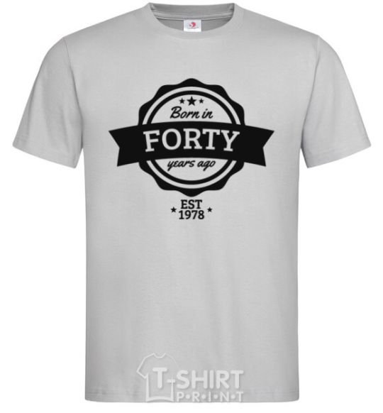 Men's T-Shirt Born in forty years ago grey фото