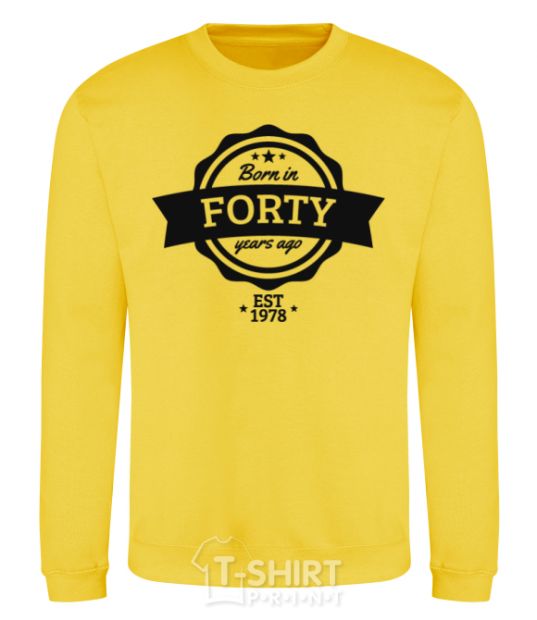 Sweatshirt Born in forty years ago yellow фото