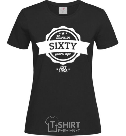 Women's T-shirt Born in sixty years ago black фото