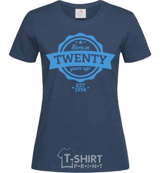 Women's T-shirt Born in twenty years ago navy-blue фото