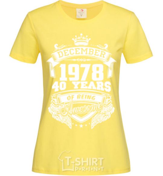 Женская футболка December 1978 awesome Лимонный фото
