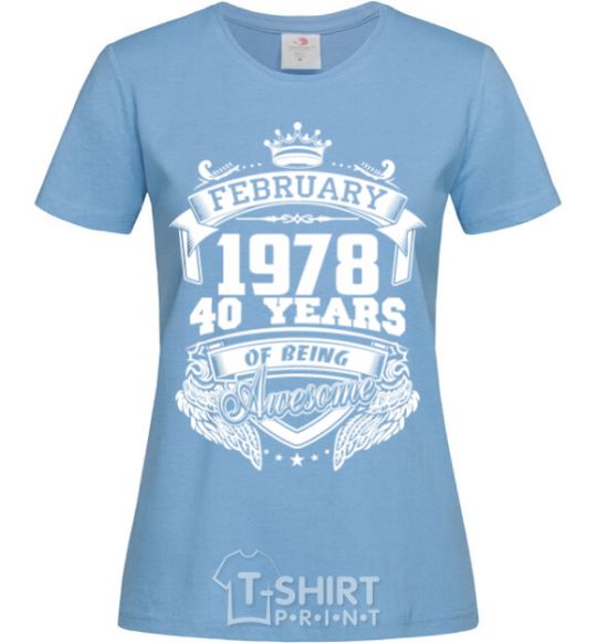 Women's T-shirt February 1978 awesome sky-blue фото