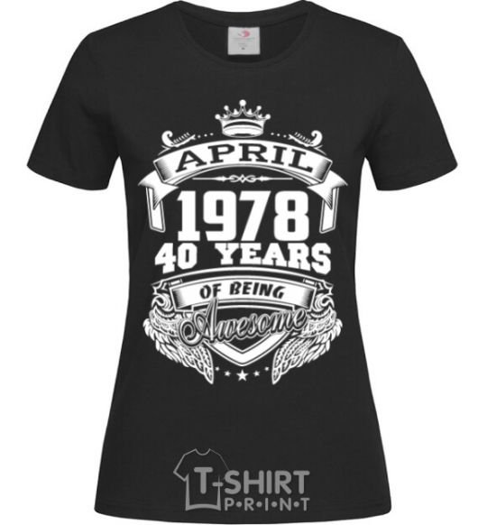 Women's T-shirt April 1978 awesome black фото