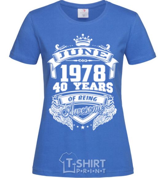 Women's T-shirt June 1978 awesome royal-blue фото