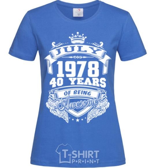 Women's T-shirt July 1978 awesome royal-blue фото