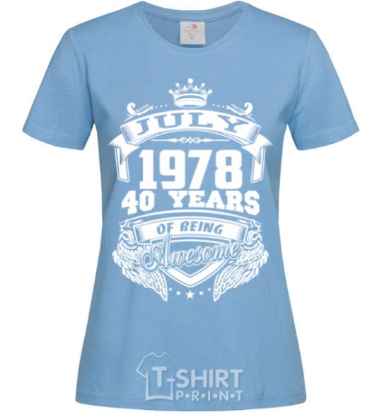 Women's T-shirt July 1978 awesome sky-blue фото