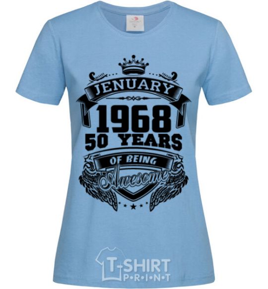 Women's T-shirt Jenuary 1968 awesome sky-blue фото
