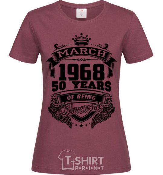 Women's T-shirt March 1968 awesome burgundy фото