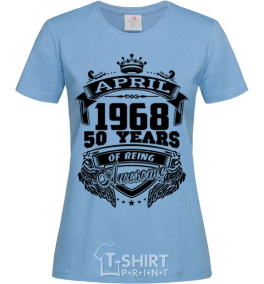 Women's T-shirt April 1968 awesome sky-blue фото