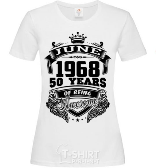 Women's T-shirt June 1968 awesome White фото