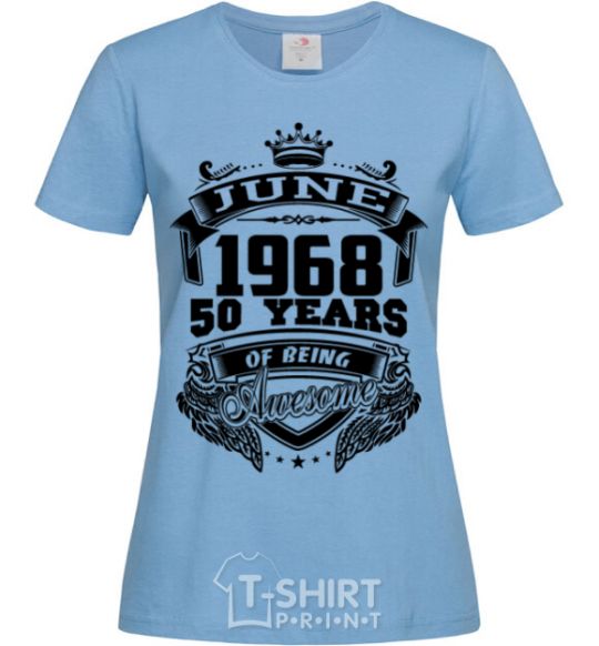Women's T-shirt June 1968 awesome sky-blue фото
