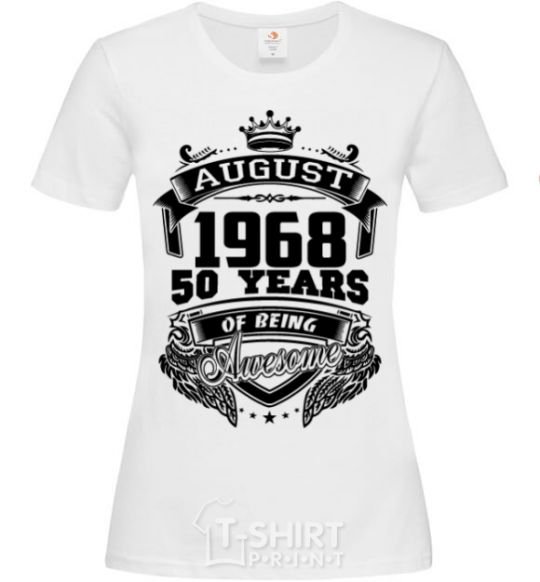 Women's T-shirt August 1968 awesome White фото