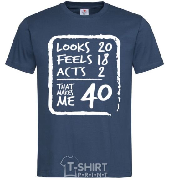 Men's T-Shirt That makes me 40 navy-blue фото