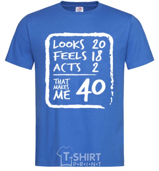 Men's T-Shirt That makes me 40 royal-blue фото
