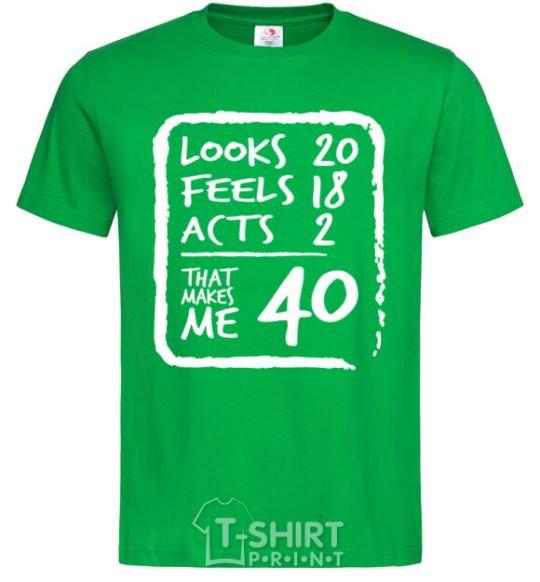 Мужская футболка That makes me 40 Зеленый фото