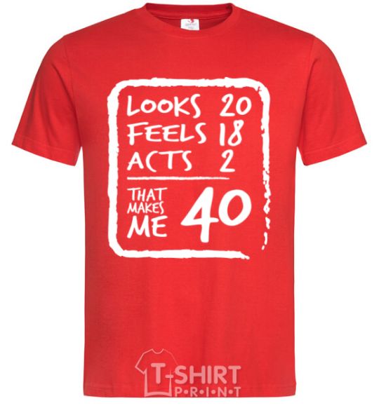 Men's T-Shirt That makes me 40 red фото