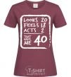 Women's T-shirt That makes me 40 burgundy фото