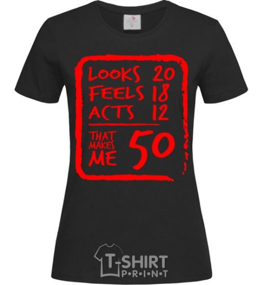 Women's T-shirt That makes me 50 black фото