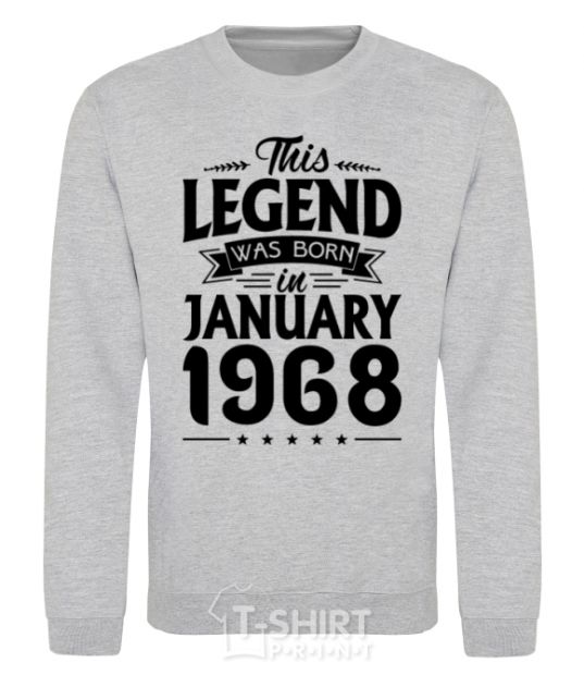 Sweatshirt This Legend was born in Jenuary 1968 sport-grey фото