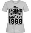 Women's T-shirt This Legend was born in Jenuary 1968 grey фото