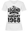 Women's T-shirt This Legend was born in Jenuary 1968 White фото