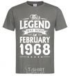 Men's T-Shirt This Legend was born in February 1968 dark-grey фото