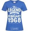 Women's T-shirt This Legend was born in February 1968 royal-blue фото