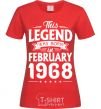 Women's T-shirt This Legend was born in February 1968 red фото