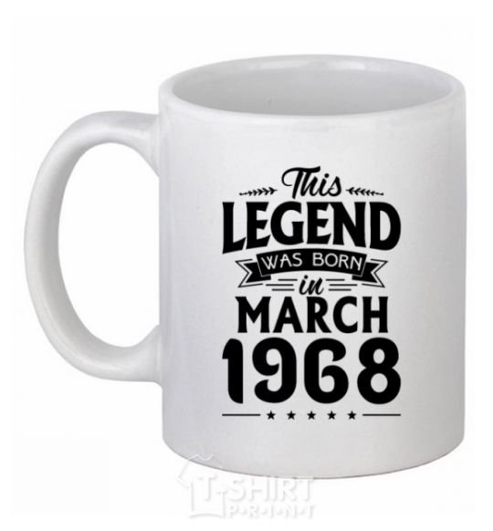 Ceramic mug This Legend was born in March 1968 White фото